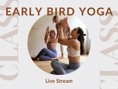 LIVE STREAM Early Bird Yoga