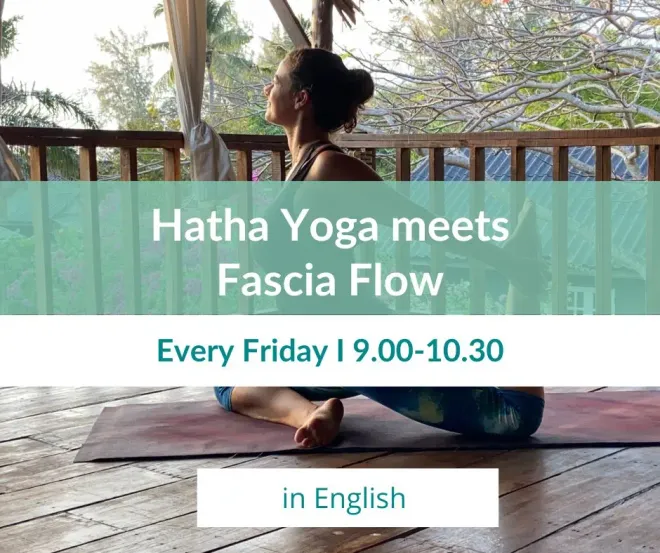 Hatha meets Fascia Flow Yoga - ENGLISH & DEUTSCH
