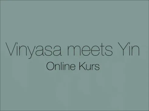 Vinyasa meets Yin - Online